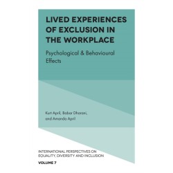 Lived Experiences of Exclusion in the Workplace: Psychological & Behavioural Effects