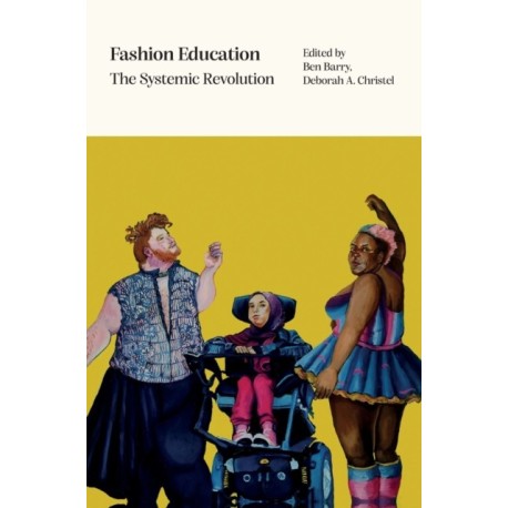 Fashion Education: The Systemic Revolution
