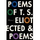 The Poems of T. S. Eliot: Volume I: Collected and Uncollected Poems