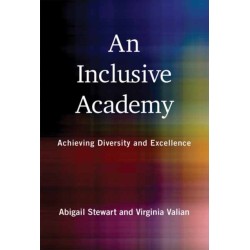 Inclusive Academy, An: Achieving Diversity and Excellence