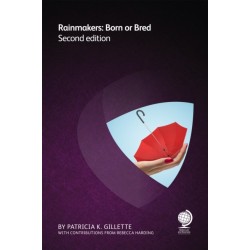 Rainmakers: Born or Bred: Second edition