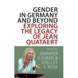 Gender in Germany and Beyond: Exploring the Legacy of Jean Quataert