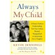 Always My Child: A Parent's Guide to Understanding Your Gay, Lesbian, Bisexual, Transgendered, or Questioning Son or Daughter