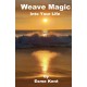 Weave Magic Into Your Life