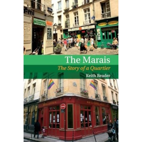 The Marais: The Story of a Quartier
