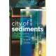 City of Sediments: A History of Seoul in the Age of Colonialism