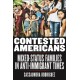 Contested Americans: Mixed-Status Families in Anti-Immigrant Times