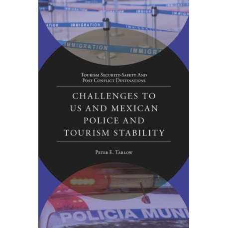 Challenges to US and Mexican Police and Tourism Stability