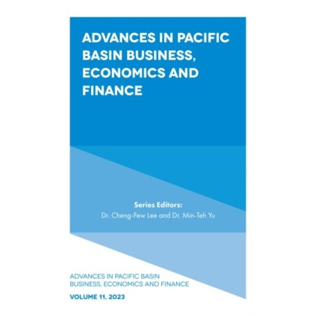 Advances in Pacific Basin Business, Economics and Finance