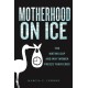 Motherhood on Ice: The Mating Gap and Why Women Freeze Their Eggs