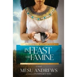 In Feast or Famine: A Novel