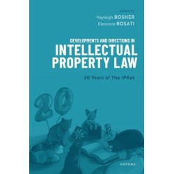 Developments and Directions in Intellectual Property Law: 20 Years of The IPKat