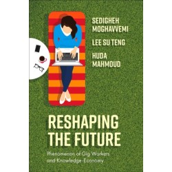 Reshaping the Future: Phenomenon of Gig Workers and Knowledge-Economy