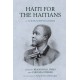 Haiti for the Haitians: by Louis-Joseph Janvier