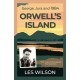 Orwell's Island: George, Jura and 1984