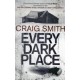 Every Dark Place