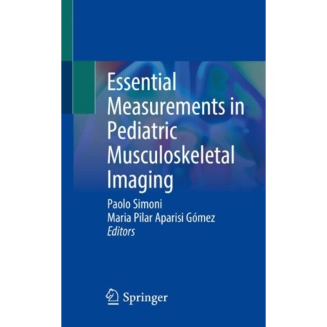 Essential Measurements in Pediatric Musculoskeletal Imaging