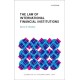 The Law of International Financial Institutions