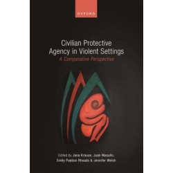 Civilian Protective Agency in Violent Settings: A Comparative Perspective