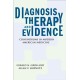 Diagnosis, Therapy, and Evidence: Conundrums in Modern American Medicine