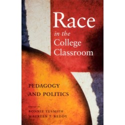 Race in the College Classroom: Pedagogy and Politics