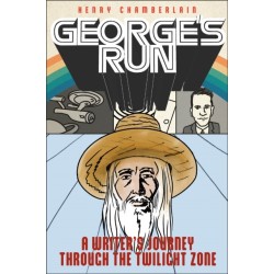 George's Run: A Writer's Journey Through the Twilight Zone