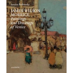 James Wilson Morrice: Paintings and Drawings of Venice