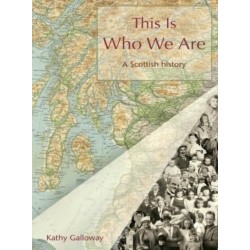 This Is Who We Are: A Scottish history