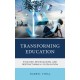Transforming Education: Evolving, Revisualizing, and Restructuring K-12 Education