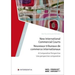 New International Commercial Courts: A Comparative Perspective