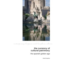The Currency of Cultural Patrimony: The Spanish Golden Age