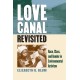 Love Canal Revisited: Race, Class and Gender in Environmental Activism
