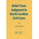 Relief from Judgment in North Carolina Civil Cases