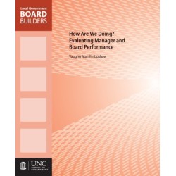 How Are We Doing?: Evaluating Manager and Board Performance