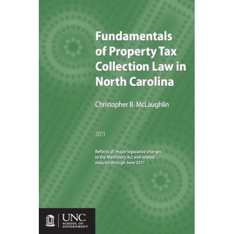 Fundamentals of Property Tax Collection Law in North Carolina