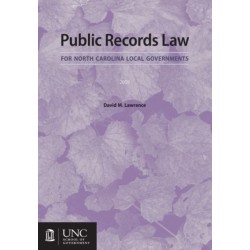 Public Records Law for North Carolina Local Governments