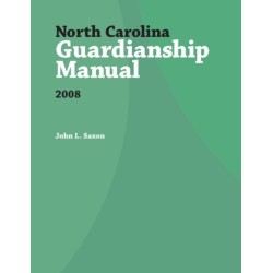 North Carolina Guardianship Manual, 2008
