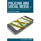 Policing and Social Media: Social Control in an Era of Digital Media