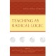 Teaching as Radical Logic: Dialectic, Analectic, and Education
