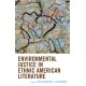 Environmental Justice in Ethnic American Literature