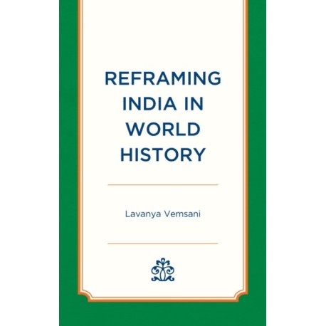 Reframing India in World History