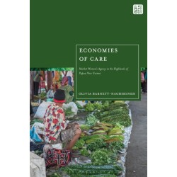 Economies of Care: Market Women in the Highlands of Papua New Guinea