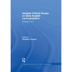 Ashgate Critical Essays on Early English Lexicographers: 5-Volume Set