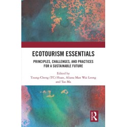 Ecotourism Essentials: Principles, Challenges, and Practices for a Sustainable Future