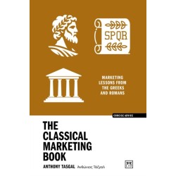The Classical Marketing Book: Marketing lessons from the Greeks and Romans