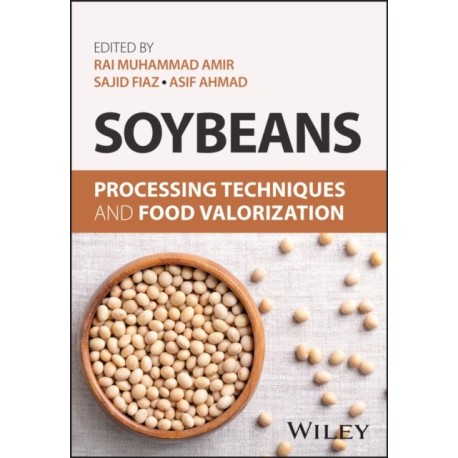 Soybeans: Processing Techniques and Food Valorization