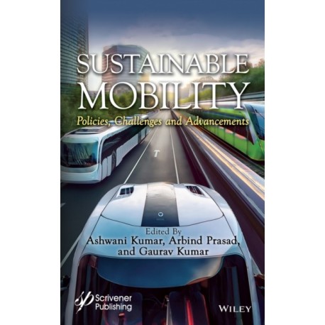Sustainable Mobility: Policies, Challenges and Advancements