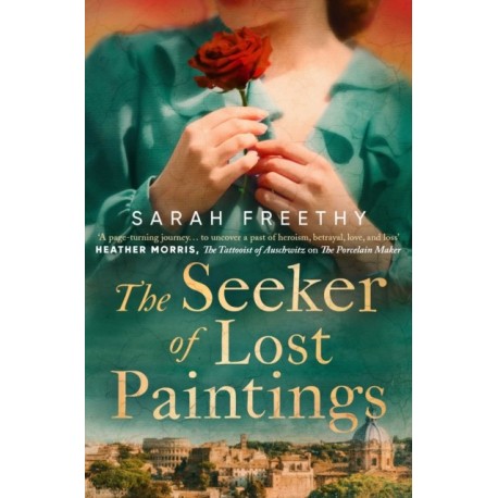 The Seeker of Lost Paintings: an unforgettable story of love, betrayal and the hunt for a lost Caravaggio from the author of The Porcelain Maker