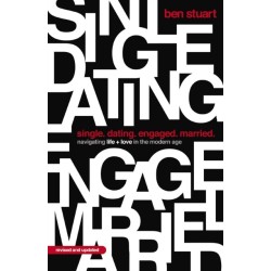 Single, Dating, Engaged, Married: Navigating Life and Love in the Modern Age