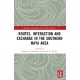 Routes, Interaction and Exchange in the Southern Maya Area